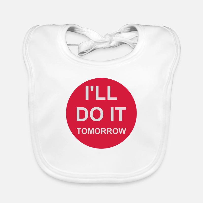 do it tomorrow Zitat Baby Bio-Lätzchen