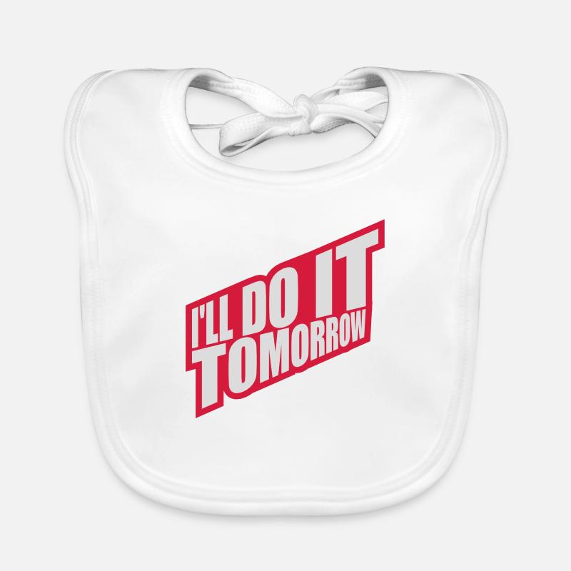 do it tomorrow Zitat Baby Bio-Lätzchen