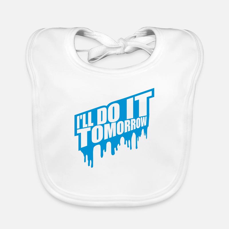 do it tomorrow quote Organic Baby Bibs
