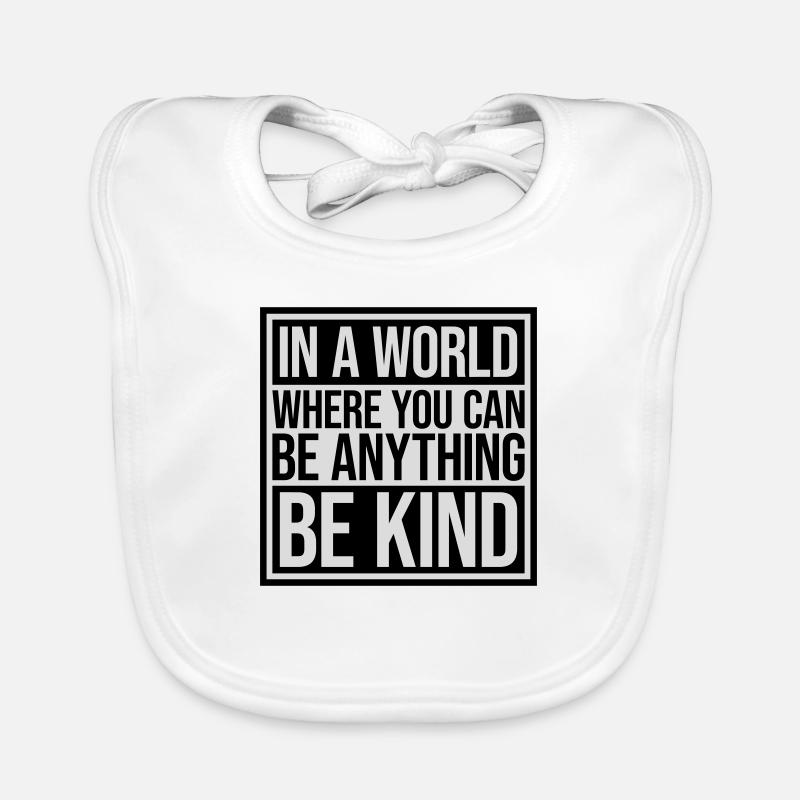 you can be kind Organic Baby Bibs