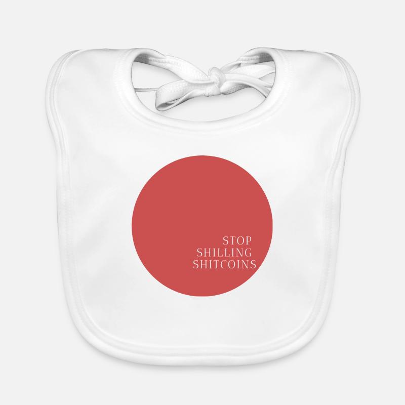 Stop Shilling Shitcoins Baby Bio-Lätzchen