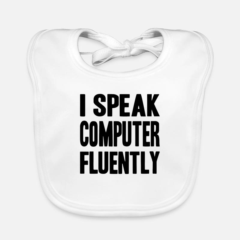 I speak computer fluently Baby Bio-Lätzchen