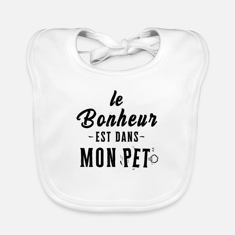Bonheur Humour péter - Bavoir bio Bébé - blanc