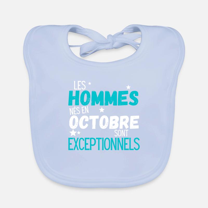 It's hommes nes en octobre sont exceptionnels Bavoir bio Bébé