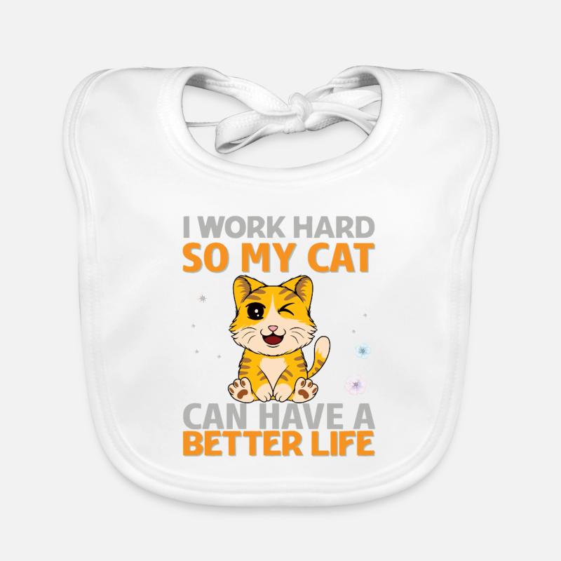 Work hard for my cat Baby Bio-Lätzchen