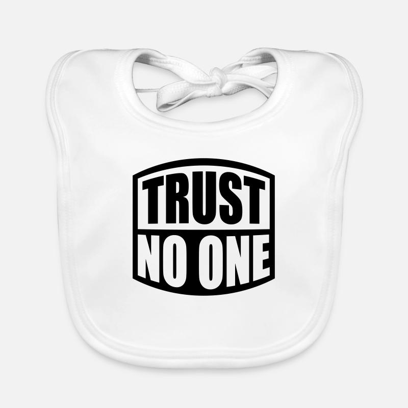 trust no one quote Organic Baby Bibs