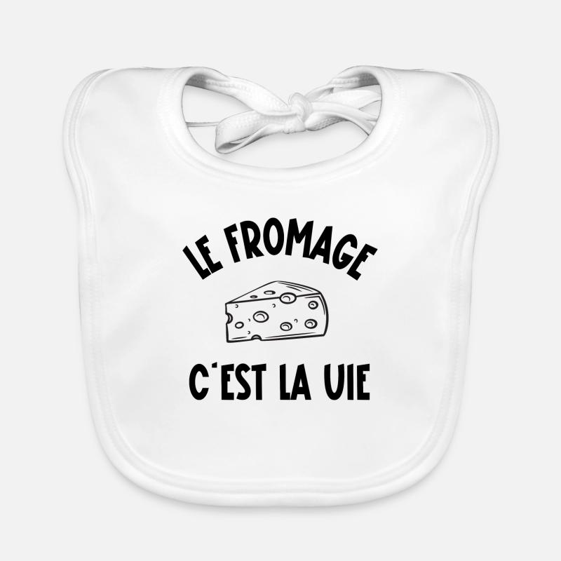 le fromage c'est la vie - Bavoir bio Bébé - blanc