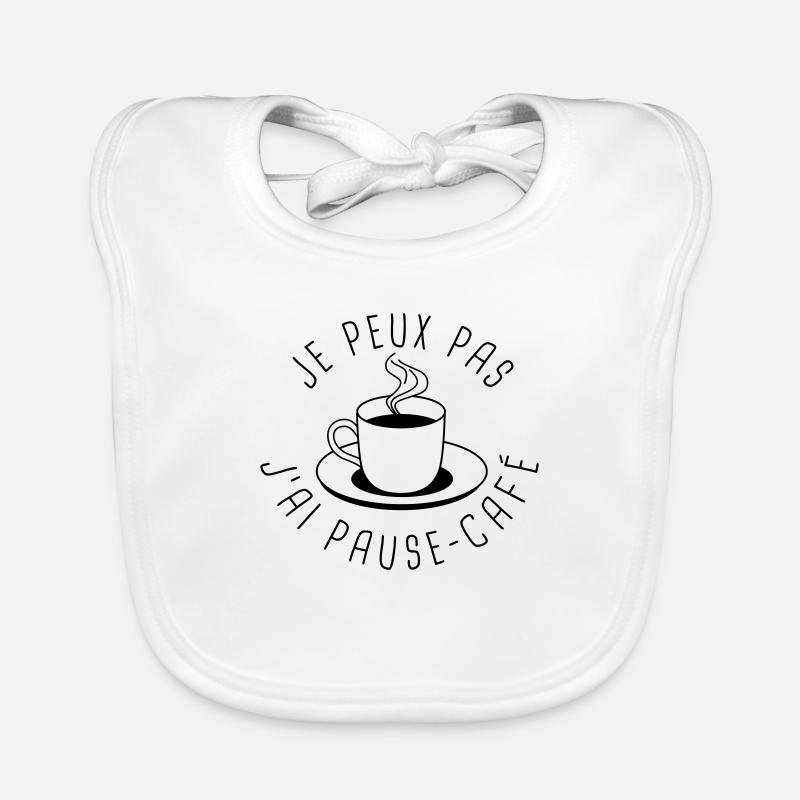 Je peux pas, j'ai pause-café Bavoir bio Bébé