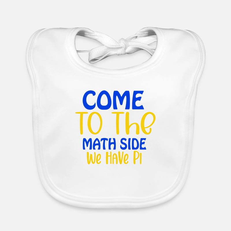 Come to the math side we have pi, Pi day, March 14 Organic Baby Bibs