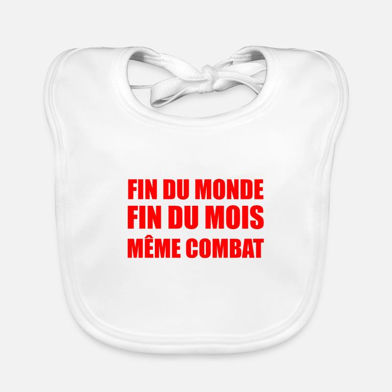 fin du monde fin du mois même combat Bavoir bio Bébé