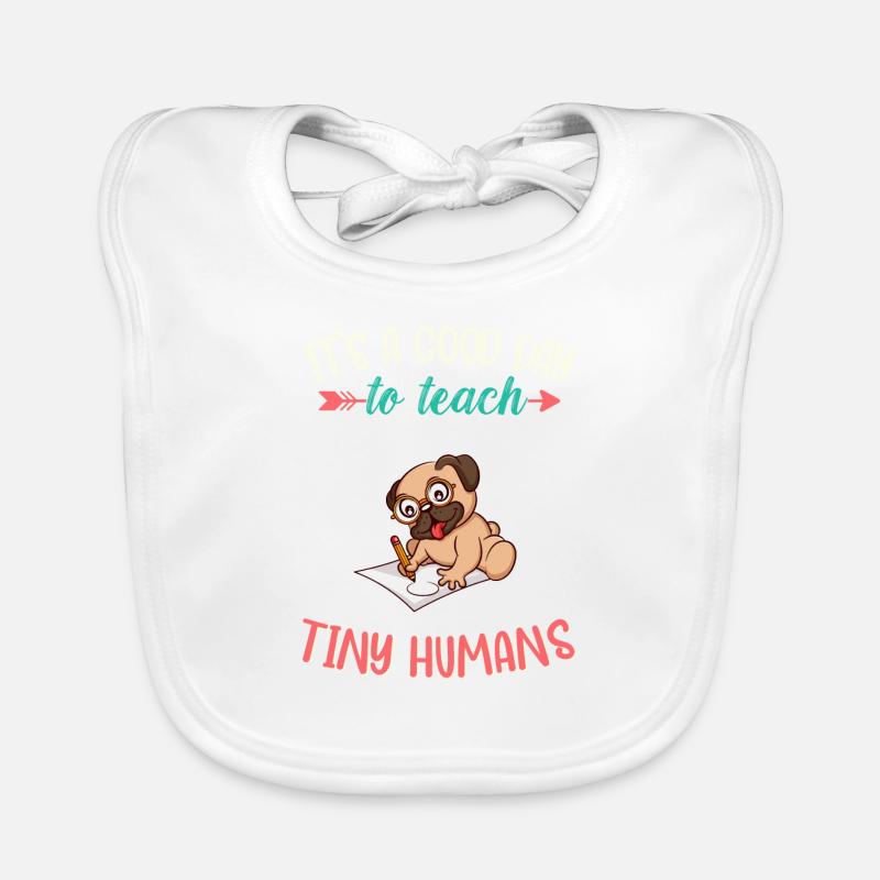 Good Day To Teach Tiny Humans Elementary Teacher Organic Baby Bibs
