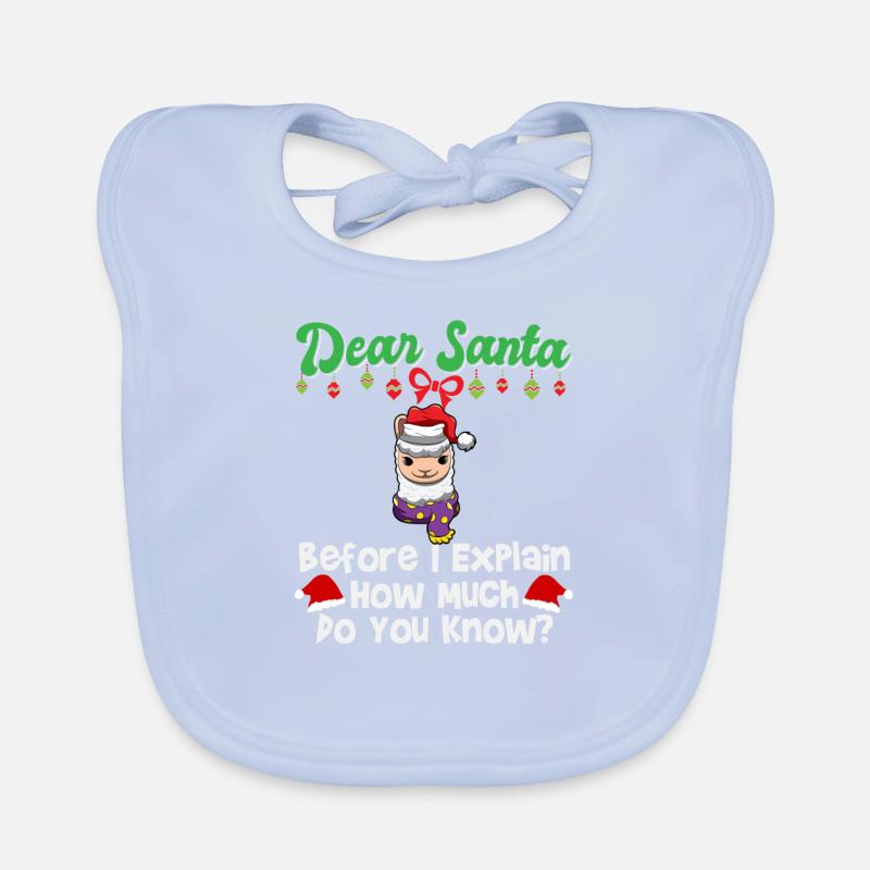 Dear Santa Before I Explain How Much Do You Know Organic Baby Bibs