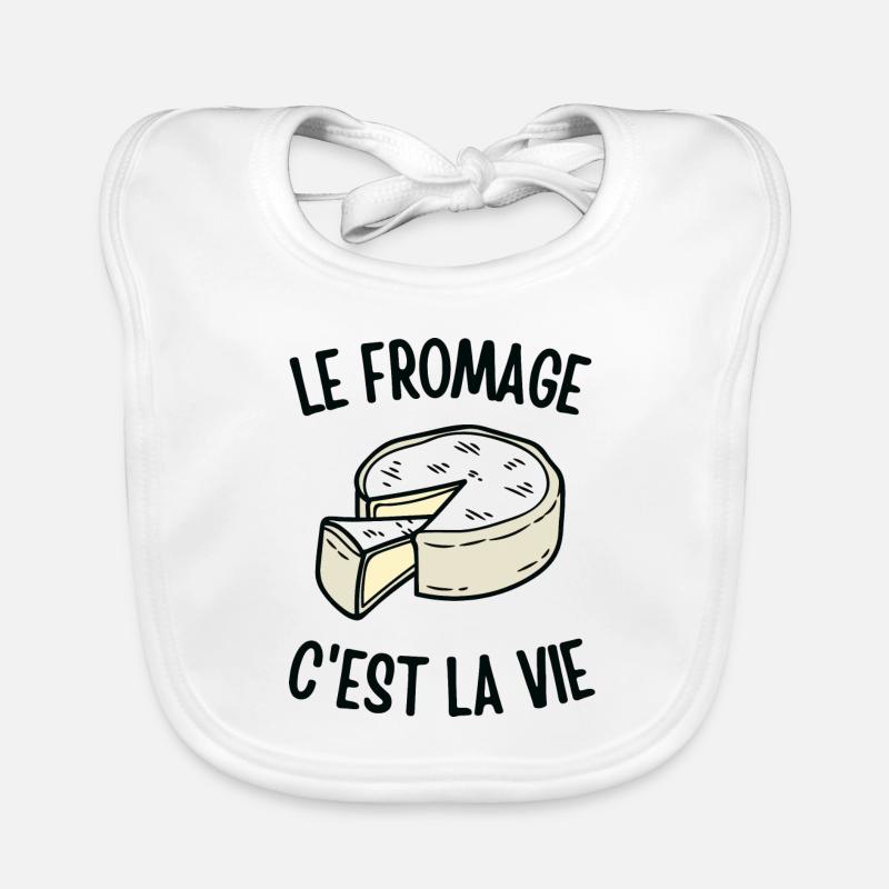 Le fromage c'est la vie - Bavoir bio Bébé - blanc