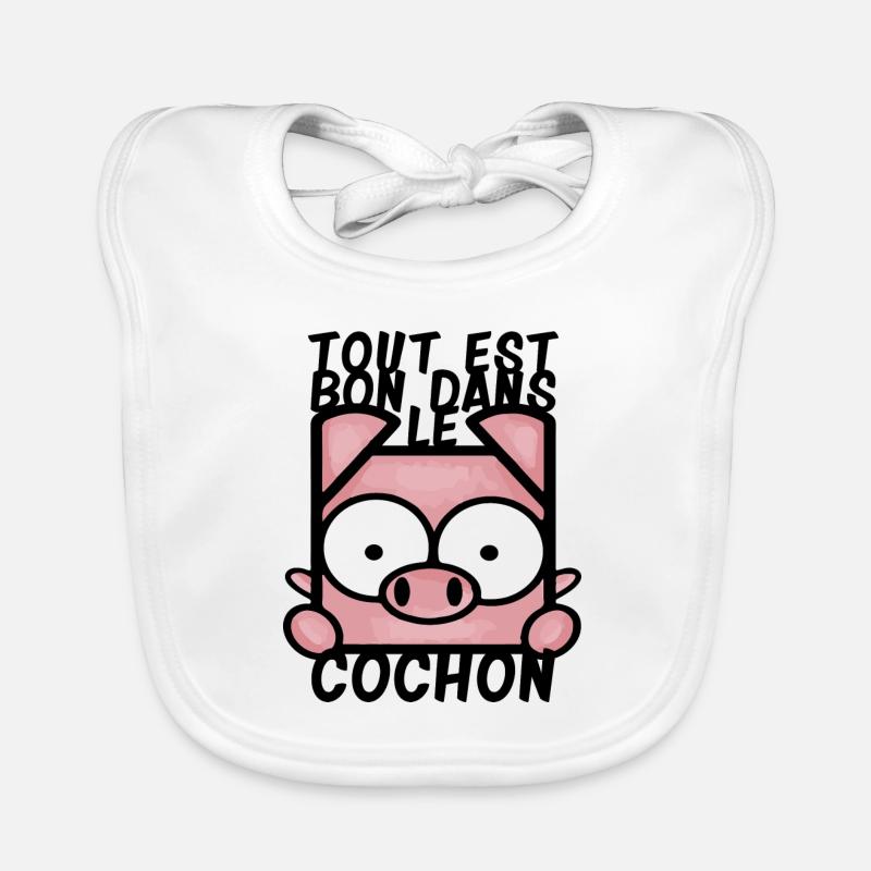 Tout est bon dans le cochon - Bavoir bio Bébé - blanc