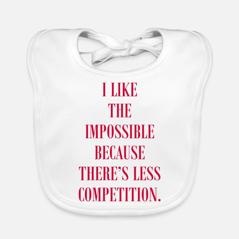 J’aime l’impossible parce qu’il y a de la concurrence Bavoir bio Bébé