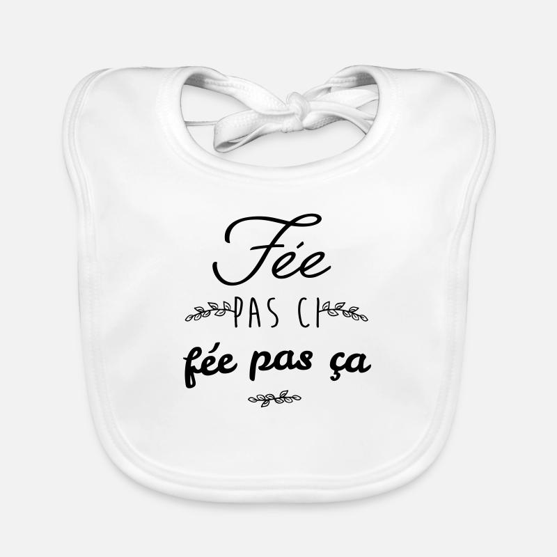 Fée pas ci fée pas ca Bavoir bio Bébé
