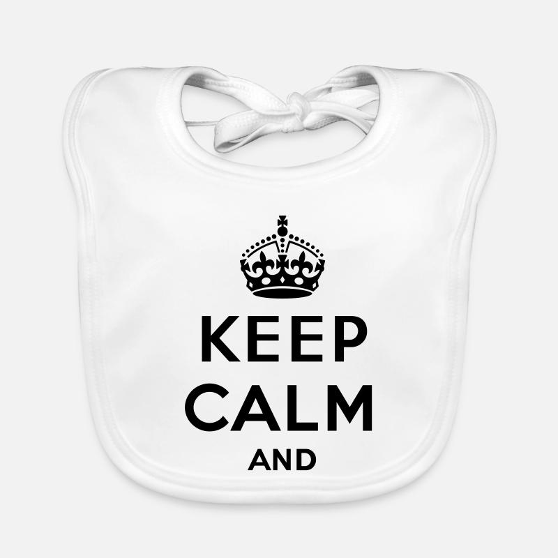 Keep calm And. .. - Own text (Carry on) Organic Baby Bibs