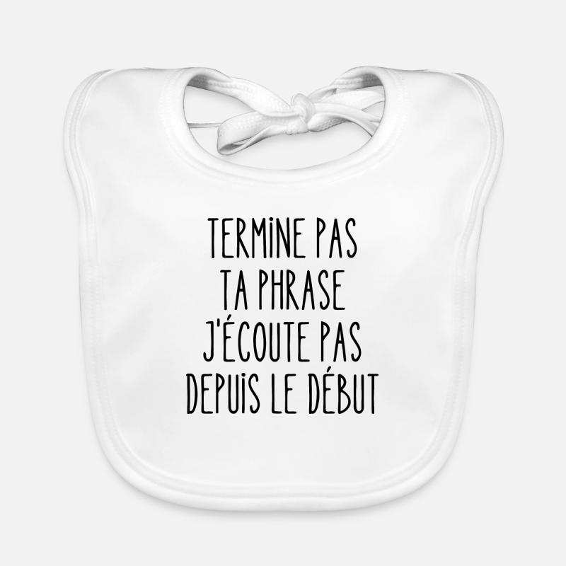 termine pas ta phrase Bavoir bio Bébé