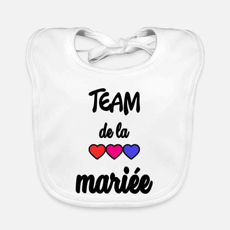 MARIEE. FUTURE MARIEE. EVJF. TEAM. TEAM MARIEE Bavoir bio Bébé