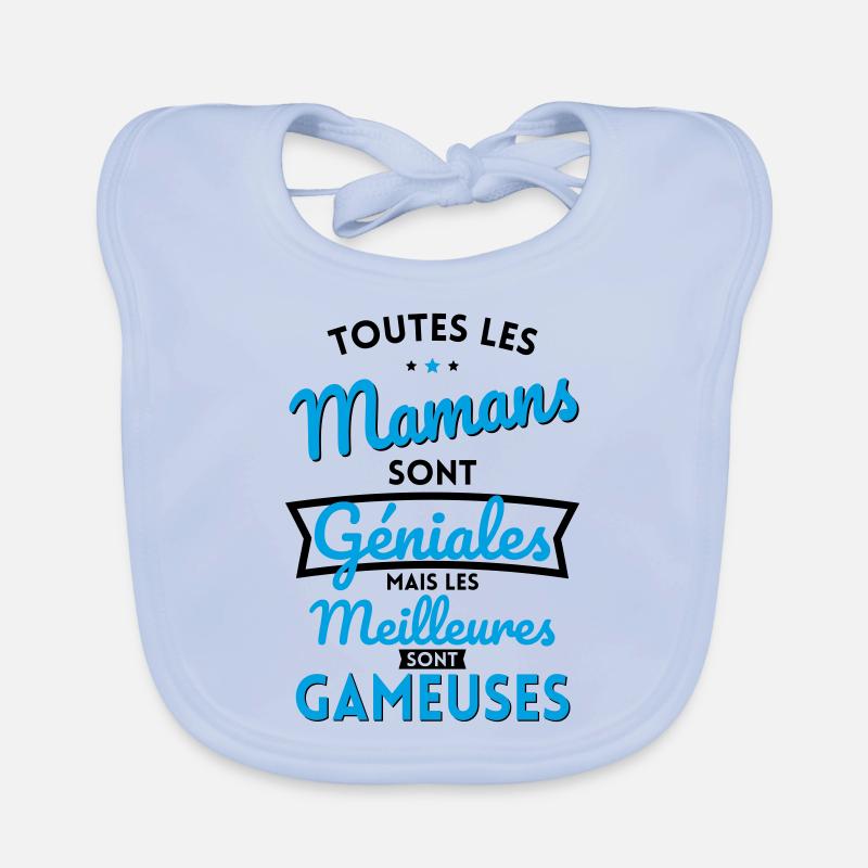 Mamans sont géniales les meilleures sont Gameuses Bavoir bio Bébé