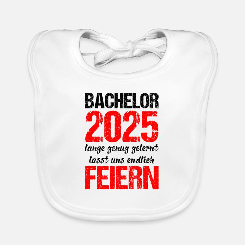 Bachelor 2025 Genug Gelernt Geschenk Student Uni Baby Bio-Lätzchen