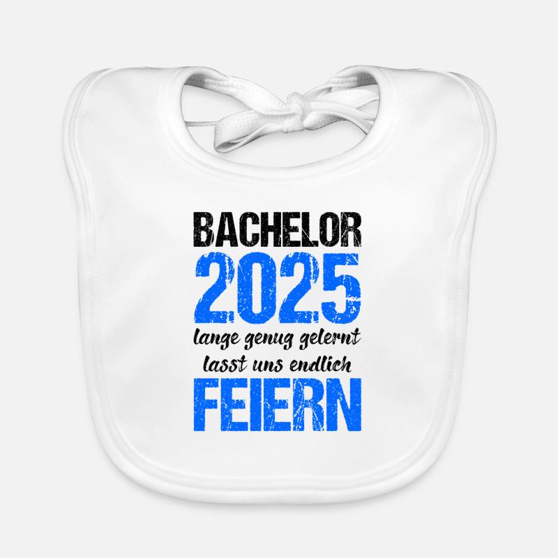 Bachelor 2025 Learned Enough Gift Student Uni Organic Baby Bibs