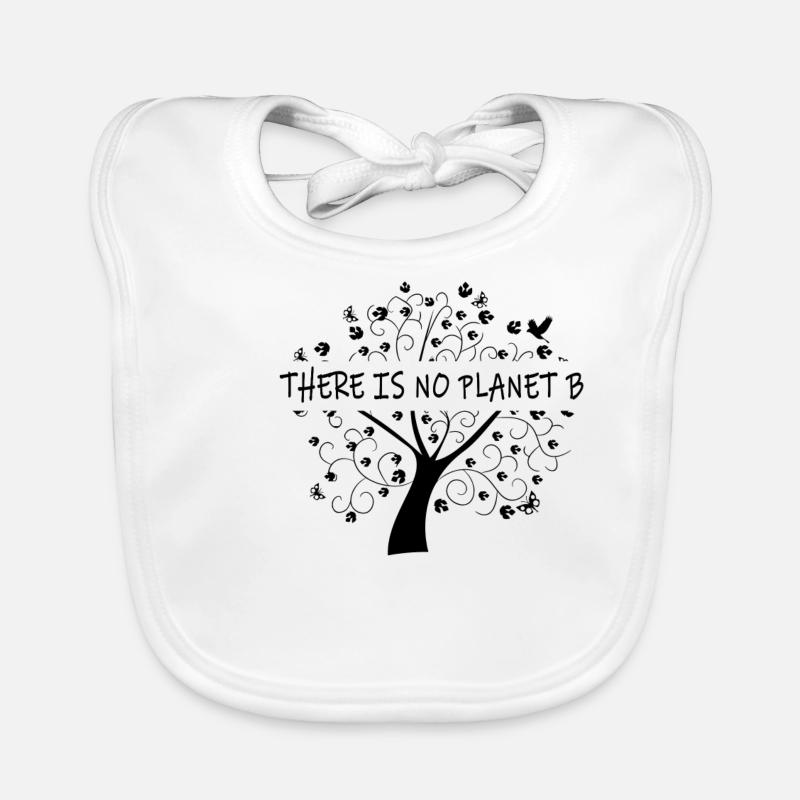 There is no Planet B - Umweltschutz Naturschutz Baby Bio-Lätzchen