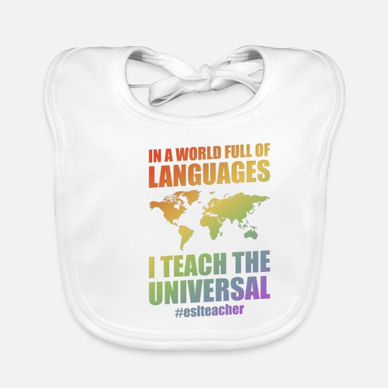 Enseignant d’anglais langue seconde |Langue anglaise |Pour les enseignants d’anglais langue seconde Bavoir bio Bébé