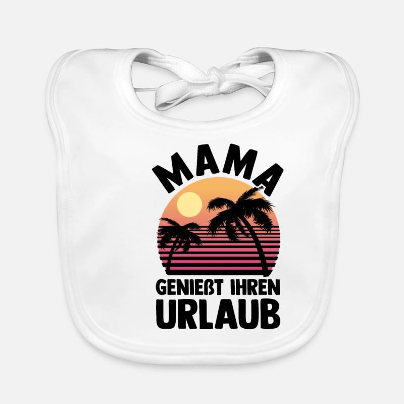 Urlaub Urlauberin Mutter Mama Baby Bio-Lätzchen