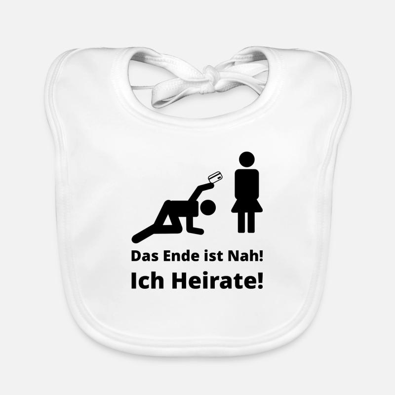 Das Ende ist Nah! Ich Heirate! - Baby Bio-Lätzchen - Weiß