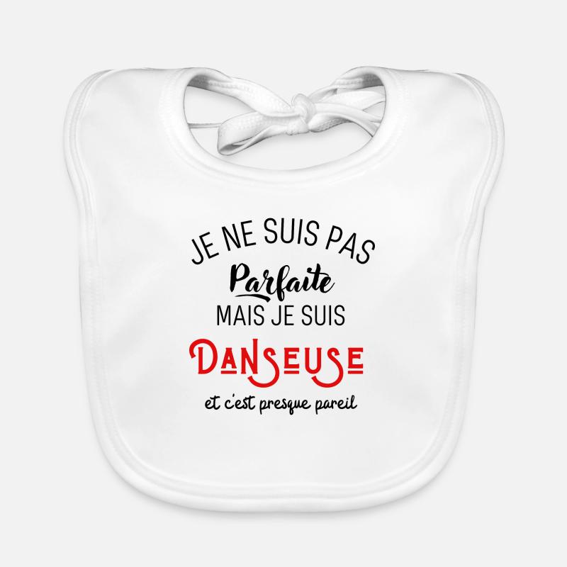 Pas parfaite mais danseuse Bavoir bio Bébé