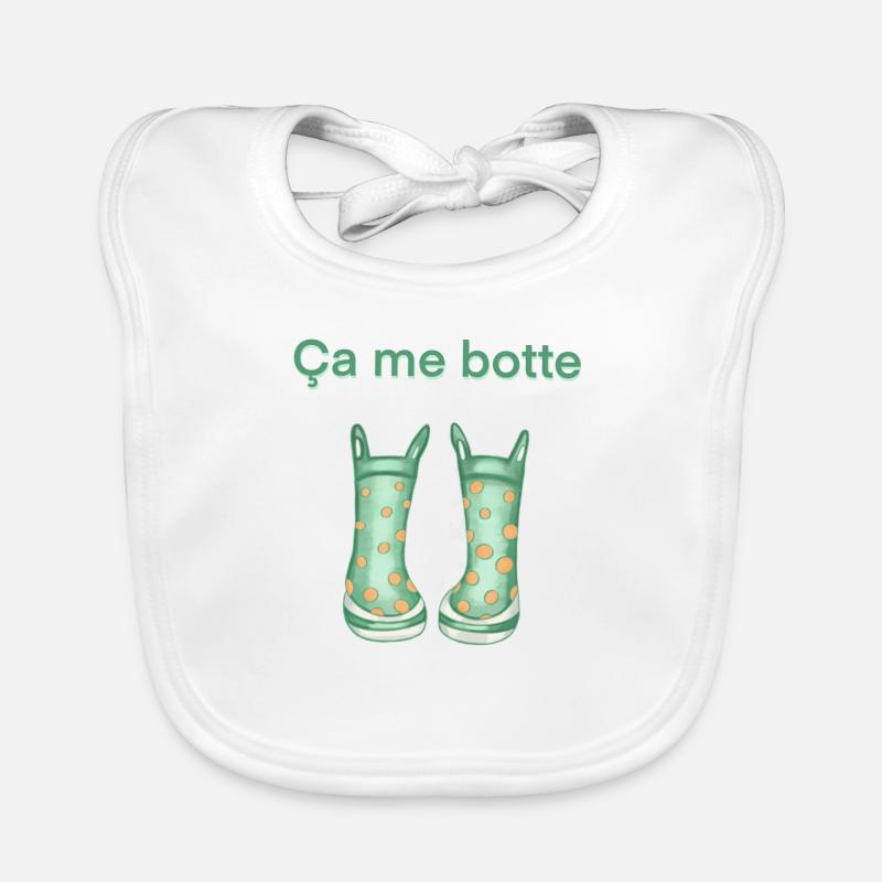 ça me botte ! - Bavoir bio Bébé - blanc