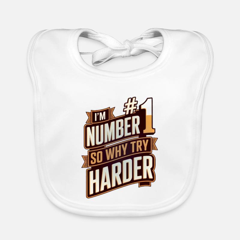 I'm number #1 so why try harder Baby Bio-Lätzchen