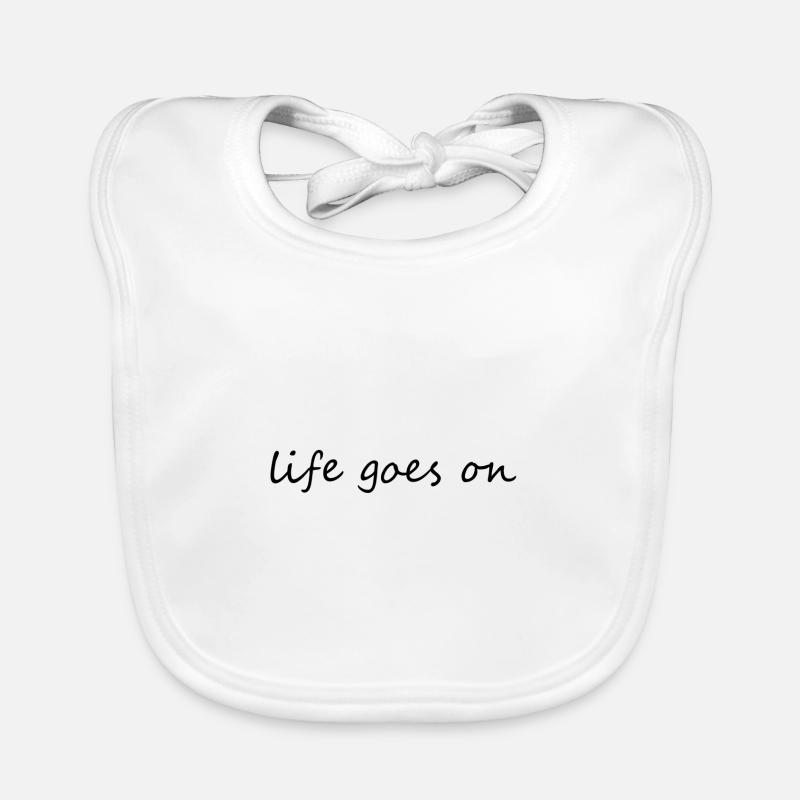 Life - life goes on Organic Baby Bibs