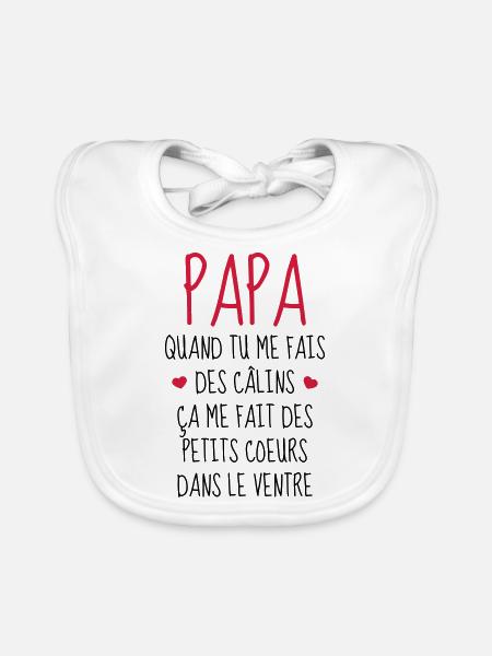 Papa - Fête des Pères - Bébé - Naissance - Baby - Bavoir bio Bébé - blanc - Devant