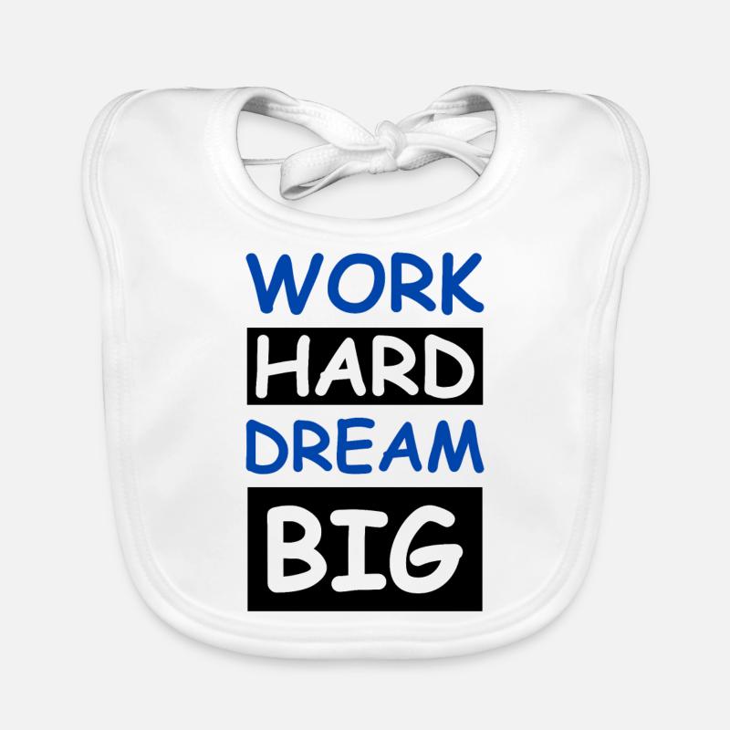 Work Hard Dream Big Baby Bio-Lätzchen
