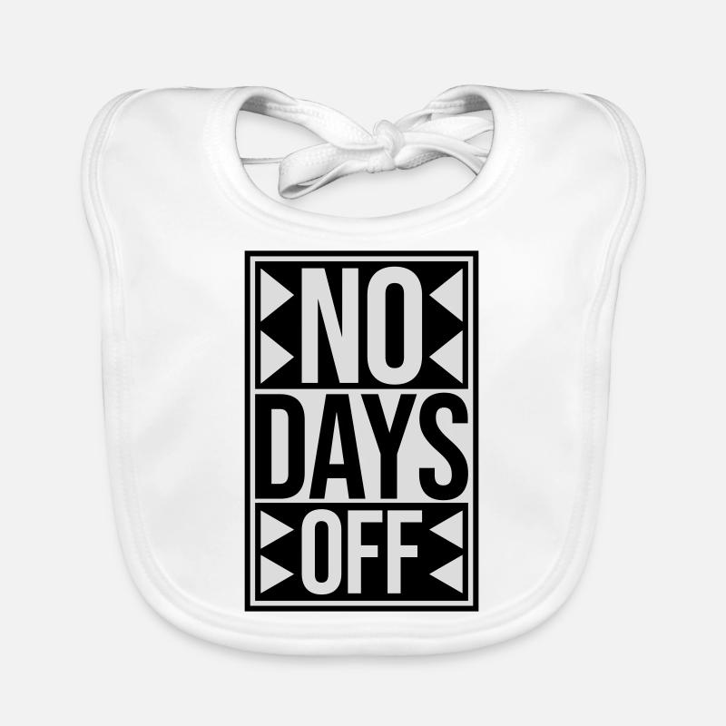 no days off Zitat Baby Bio-Lätzchen