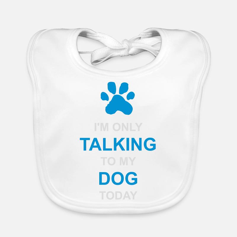 only talking to dog Baby Bio-Lätzchen