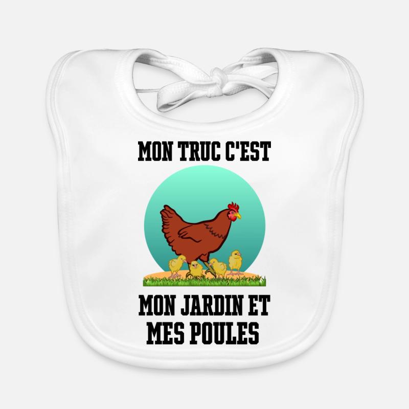 Mon truc c'est mon jardin et mes poules Bavoir bio Bébé