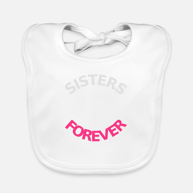 sisters forever Soeurs pour toujours Bavoir bio Bébé