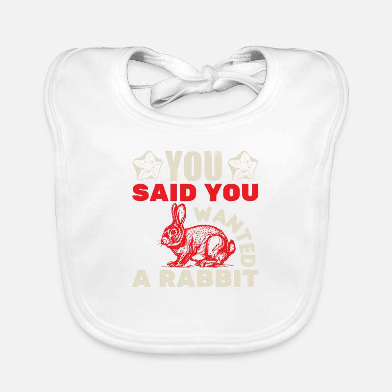 VOUS AVEZ DIT QUE VOUS VOULIEZ UN LAPIN - Bavoir bio Bébé - blanc