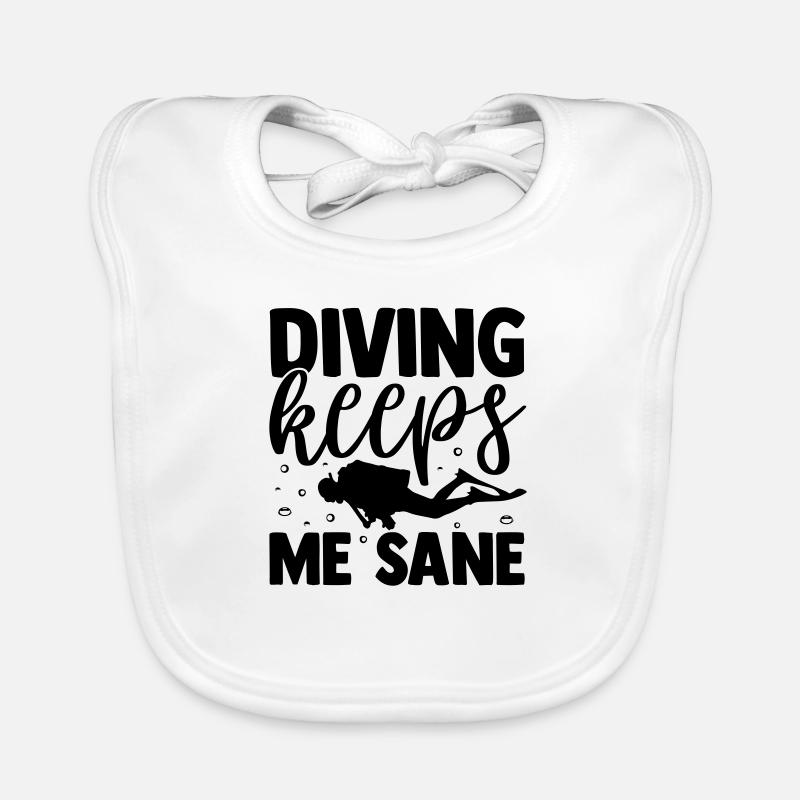 Tauchen Spruch - Diving keeps me sane Baby Bio-Lätzchen
