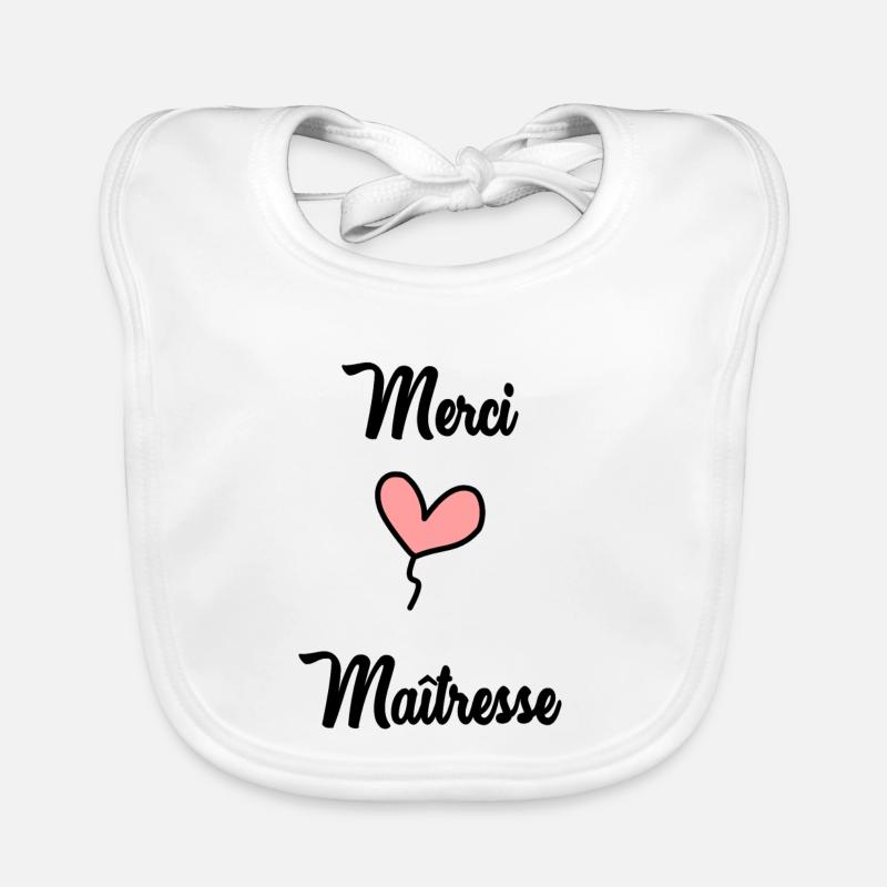 MAÎTRESSE. MERCI. MERCI MAÎTRESSE - Bavoir bio Bébé - blanc