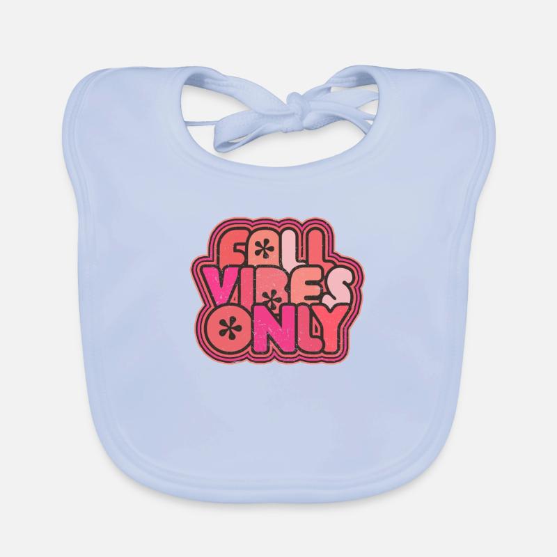 Fall Vibes Only Organic Baby Bibs