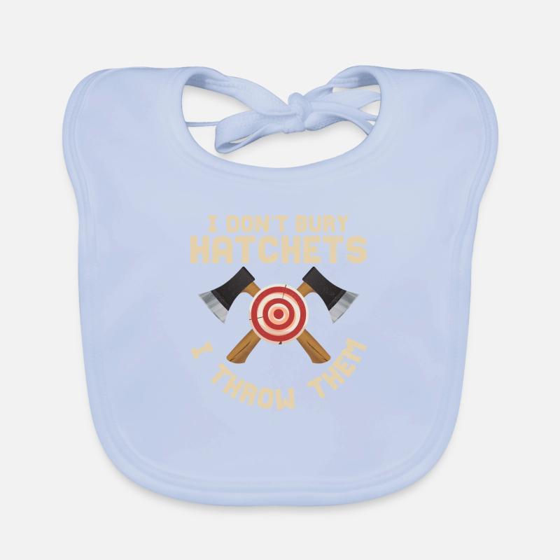 I Don't Bury Hatchets I Throw Them Hatchet Ax Axe Baby Bio-Lätzchen