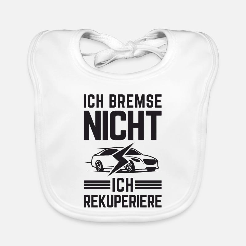 Ich Bremse nicht ich rekuperiere E-Auto Elektro Baby Bio-Lätzchen