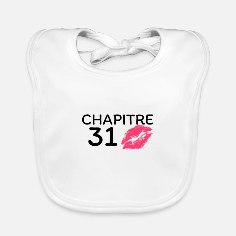 Chapitre 31 ans joyeux anniversaire - Bavoir bio Bébé - blanc