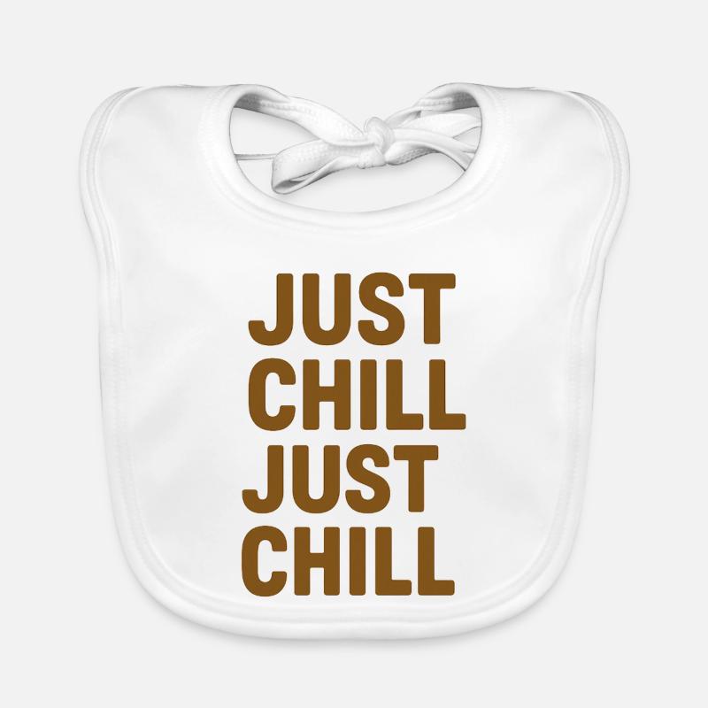 Just Chill – Entspann dich einfach - Baby Bio-Lätzchen - Weiß