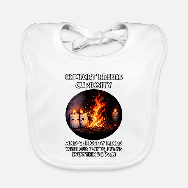 Curiosity burns everything down Organic Baby Bibs