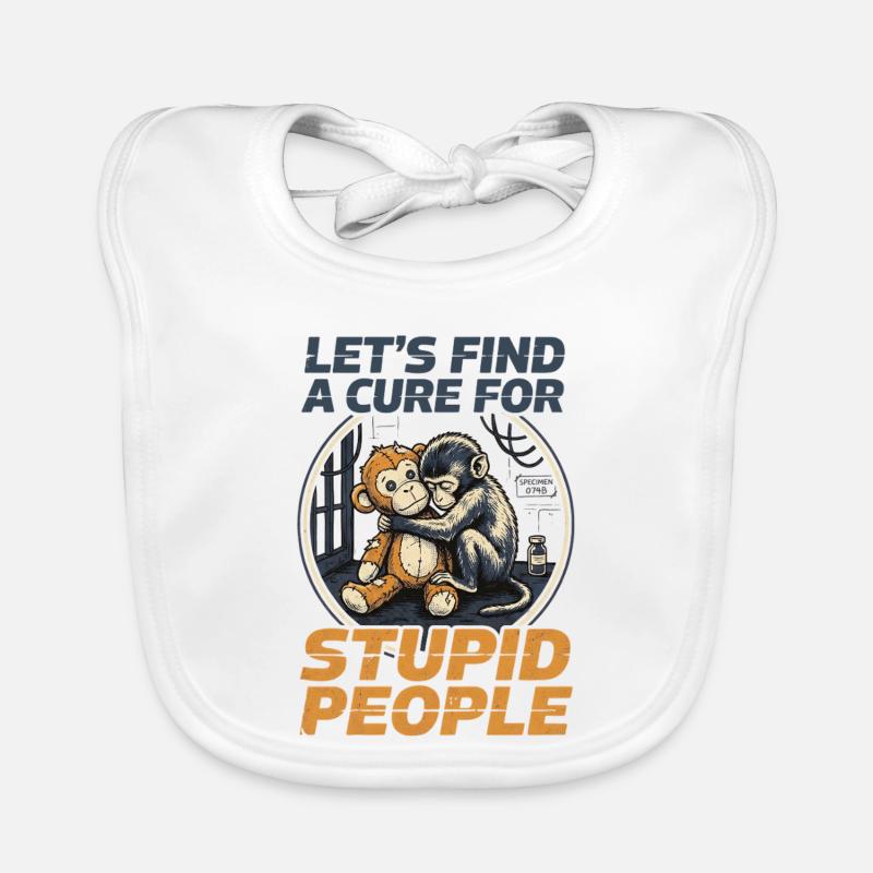 Lets find a cure for stupid people Monkey Punch Baby Bio-Lätzchen